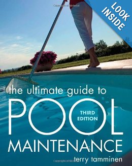 The Ultimate Guide to Pool Maintenance, Third Edition